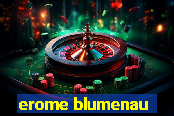 erome blumenau